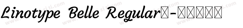 Linotype Belle Regular字字体转换